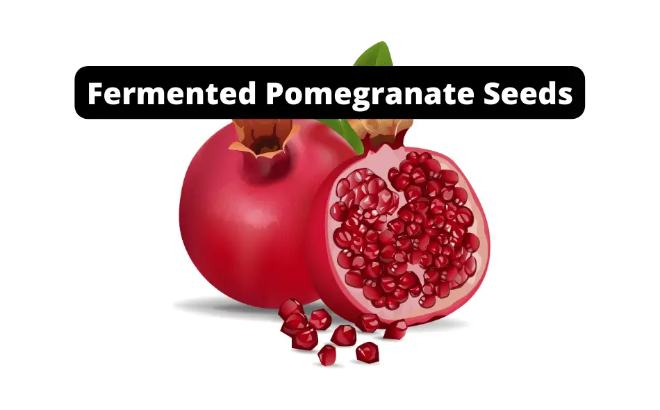 what to do with fermented pomegranate seeds